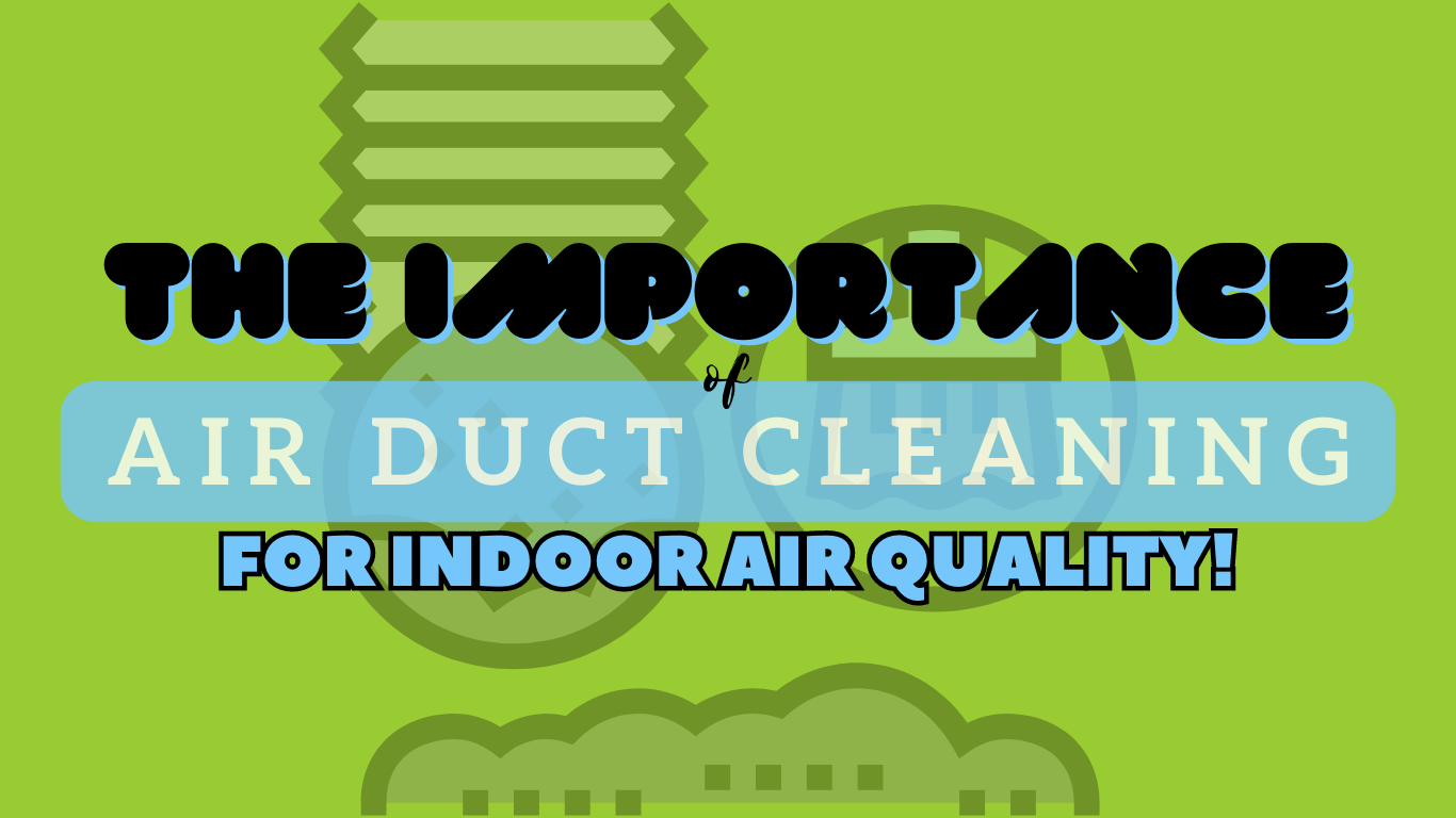 The Role of Air Duct Cleaning in Removing Accumulated Dust and Debris